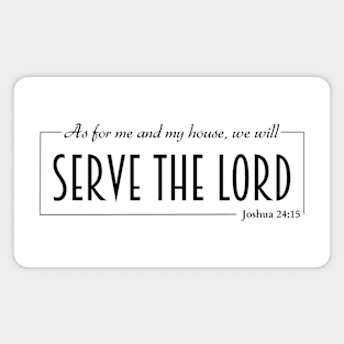 Serve the Lord Joshua 24:15 Christian Magnet